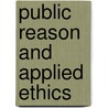 Public Reason And Applied Ethics by A. Cortina
