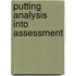 Putting Analysis Into Assessment