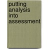 Putting Analysis Into Assessment by Ruth Dalzell