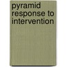 Pyramid Response to Intervention door Mike Mattos
