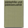 Pädophilie und Pädosexualität door Melanie Kisling