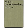 Qt 4.6 - Gui-entwicklung Mit C++ door Jürgen Wolf