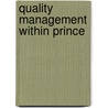 Quality Management Within Prince by Colin Bentley