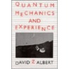 Quantum Mechanics And Experience