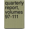 Quarterly Report, Volumes 97-111 by Providence
