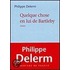 Quelque Chose En Lui De Bartleby