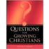Questions for Growing Christians