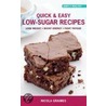 Quick And Easy Low-Sugar Recipes door Nicola Graimes