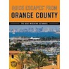 Quick Escapes from Orange County door Colleen Fliedner