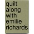 Quilt Along with Emilie Richards