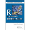 R Programming for Bioinformatics door Robert Gentleman