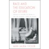 Race and the Education of Desire door Stoler