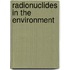 Radionuclides In The Environment