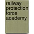 Railway Protection Force Academy