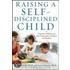 Raising A Self-Disciplined Child