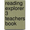 Reading Explorer 3 Teachers Book door Nancy Douglas