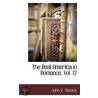 Real America In Romance, Vol. 12 door John R. Musick