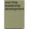 Real Time Leadership Development door Paul R. Yost