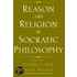 Reason Rel Socratic Philosophy C