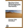 Recherches Philologiques Romanes door George Gibb Nicholson