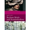 Reclams Mode- und Kostümlexikon door Onbekend