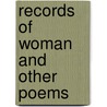 Records of Woman and Other Poems door Felicia Dorothea Browne Hermans