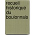 Recueil Historique Du Boulonnais