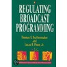 Regulating Broadcast Programming door Thomas G. Krattenmaker