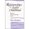 Relationships in Early Childhood door Erna Furman