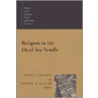 Religion In The Dead Sea Scrolls by John Joseph Collins
