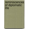 Reminiscences of Diplomatic Life by Anne Lumb MacDonnell