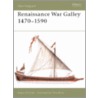 Renaissance War Galley 1470-1590 door Angus Konstam