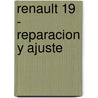Renault 19 - Reparacion y Ajuste door Gabriel Ferrer