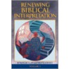Renewing Biblical Interpretation by Unknown