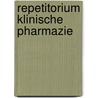Repetitorium Klinische Pharmazie door Petra Högger