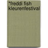 *FREDDI FISH KLEURENFESTIVAL by Gerd Stoop
