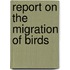Report On The Migration Of Birds