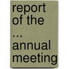 Report of the ... Annual Meeting door Association Maryland State