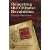 Reporting the Chinese Revolution door Rayna Prohme