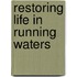 Restoring Life in Running Waters