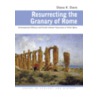 Resurrecting the Granary of Rome door Diana K. Davis