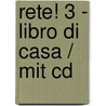 Rete! 3 - Libro Di Casa / Mit Cd by Marco Mezzadri