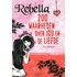 Rebella. 200 waarheden over jou en de liefde