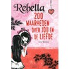 Rebella. 200 waarheden over jou en de liefde