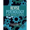 Revise Psychology For Gcse Level by Diana Jackson-Dwyer
