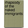 Rhapsody of the Naked Immigrants door Elena Georgiou
