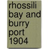Rhossili Bay And Burry Port 1904 door Derrick Pratt