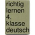 Richtig lernen 4. Klasse Deutsch