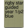 Rigby Star Guided Year 1/P2 Blue door Sally Rumsey