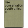 Rise Conservation South Africa C by William Beinart